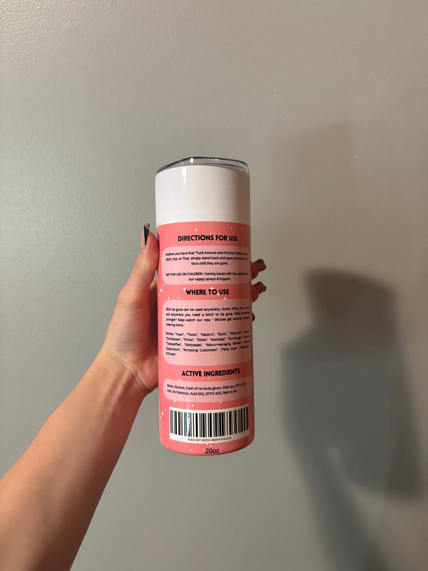 Bitch Spray Tumbler