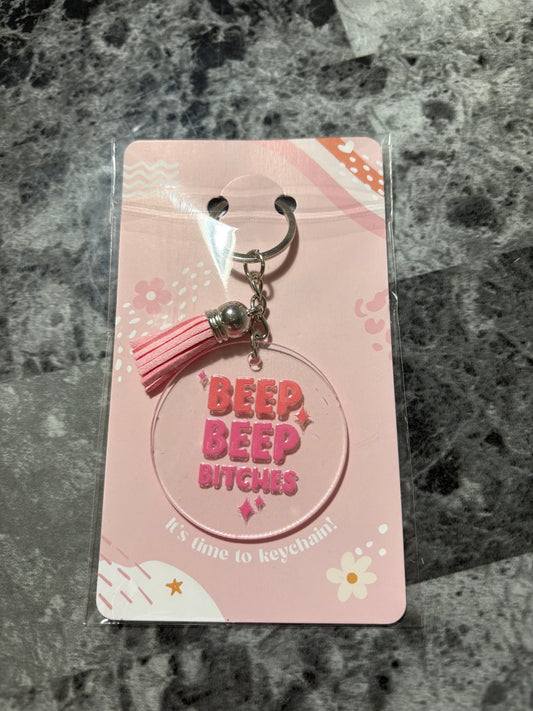 Beep Beep Bitches Keychain