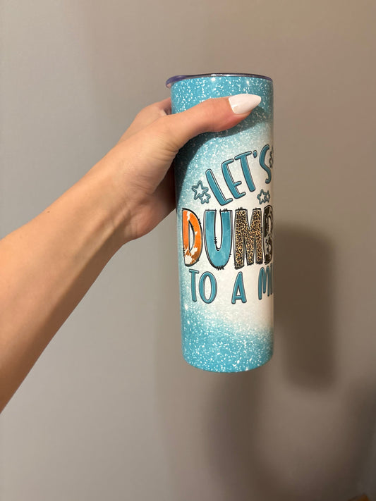 Lets Keep It To A Minimum 16oz Tumbler